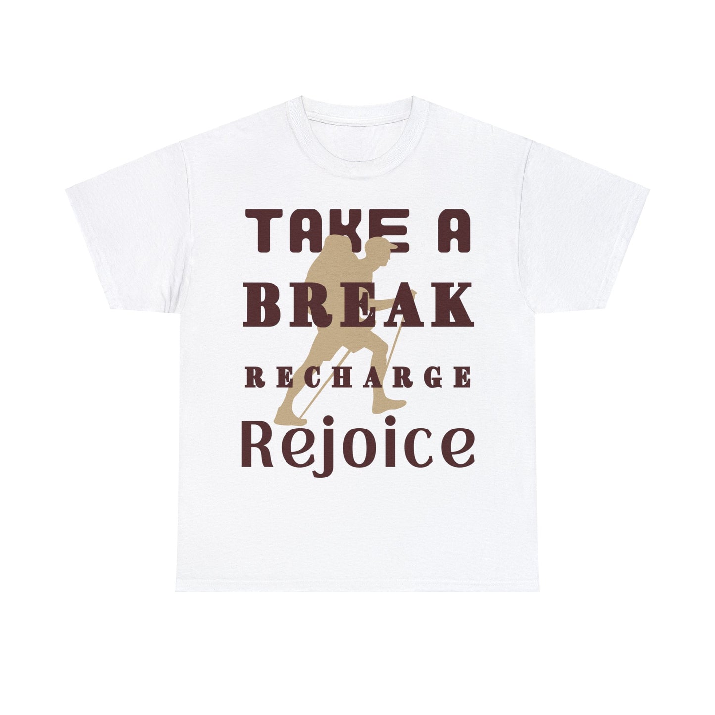 Unisex Heavy Cotton Tee, Take A Break Recharge Rejoice Tee