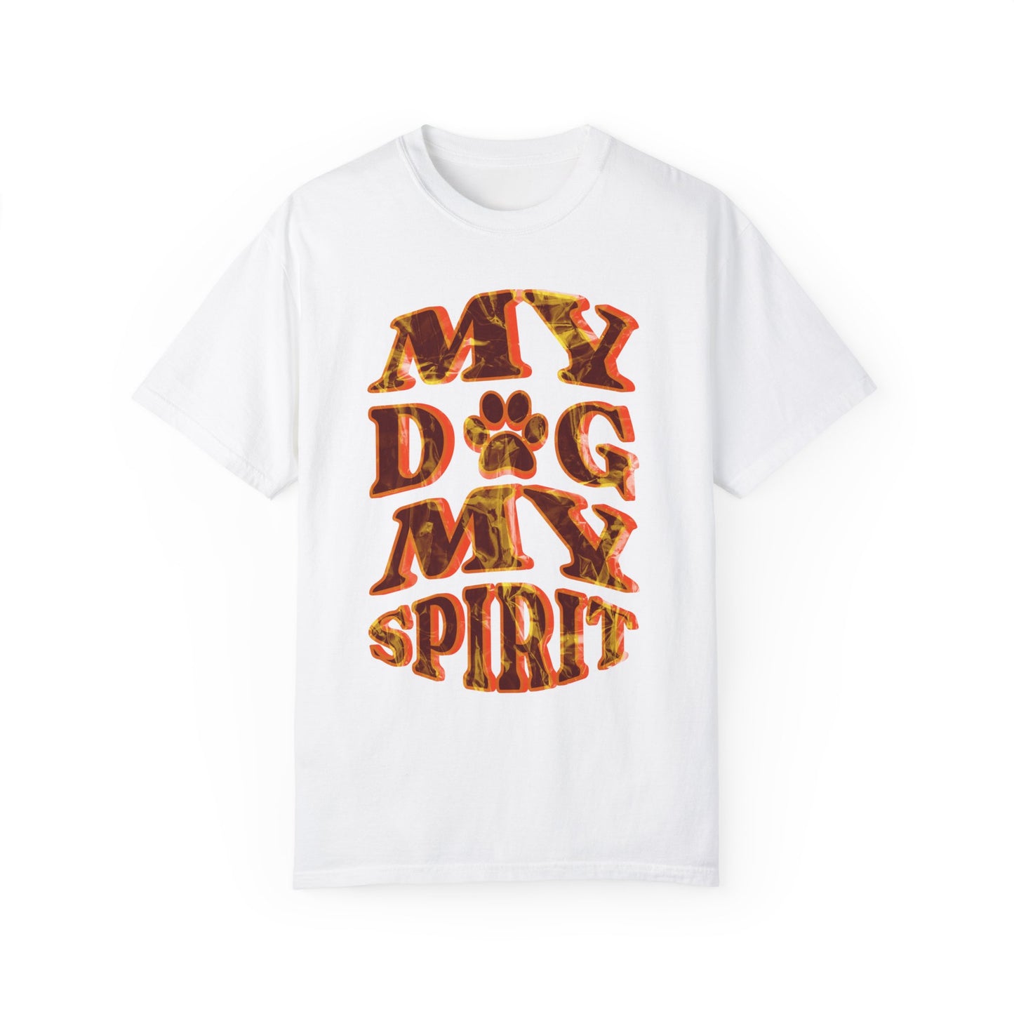 Unisex Garment-Dyed T-shirt, My Dog My Spirit Tee