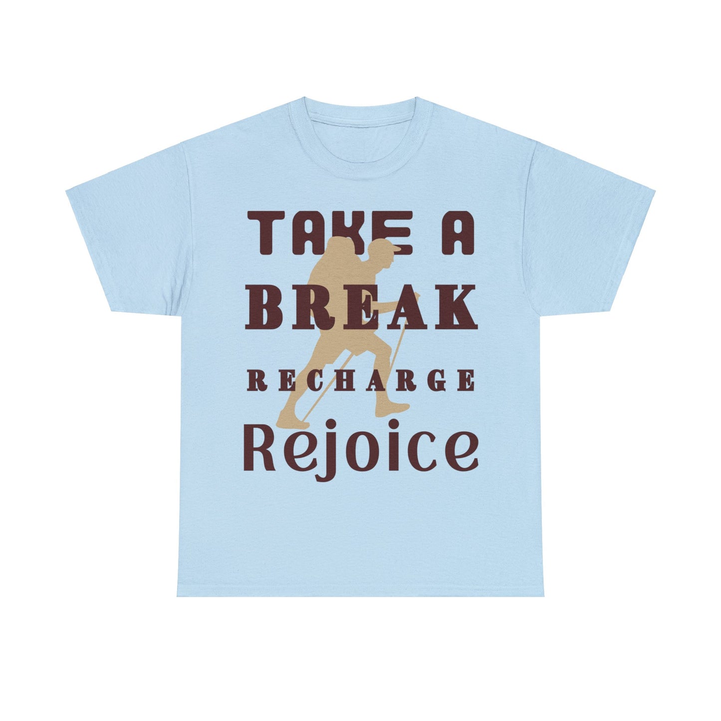 Unisex Heavy Cotton Tee, Take A Break Recharge Rejoice Tee