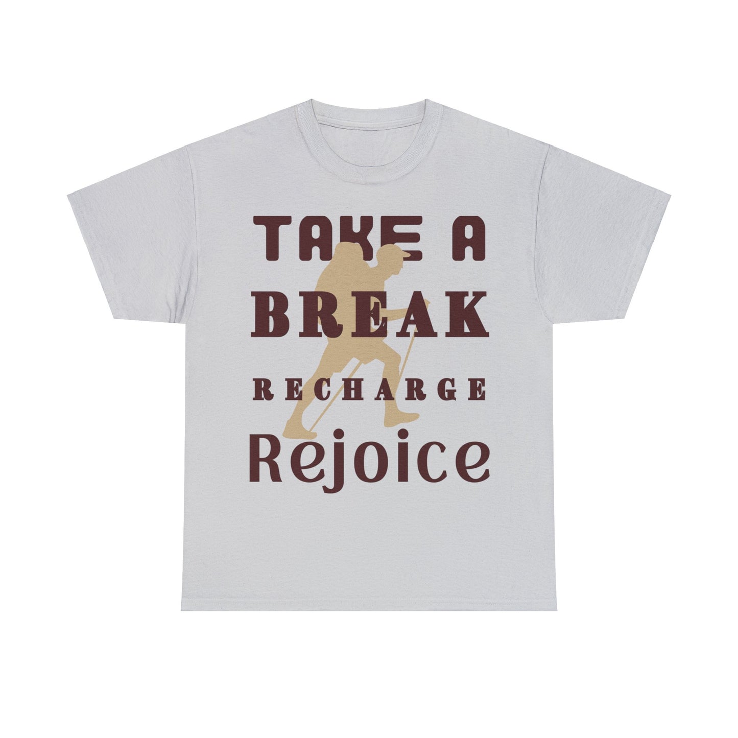 Unisex Heavy Cotton Tee, Take A Break Recharge Rejoice Tee