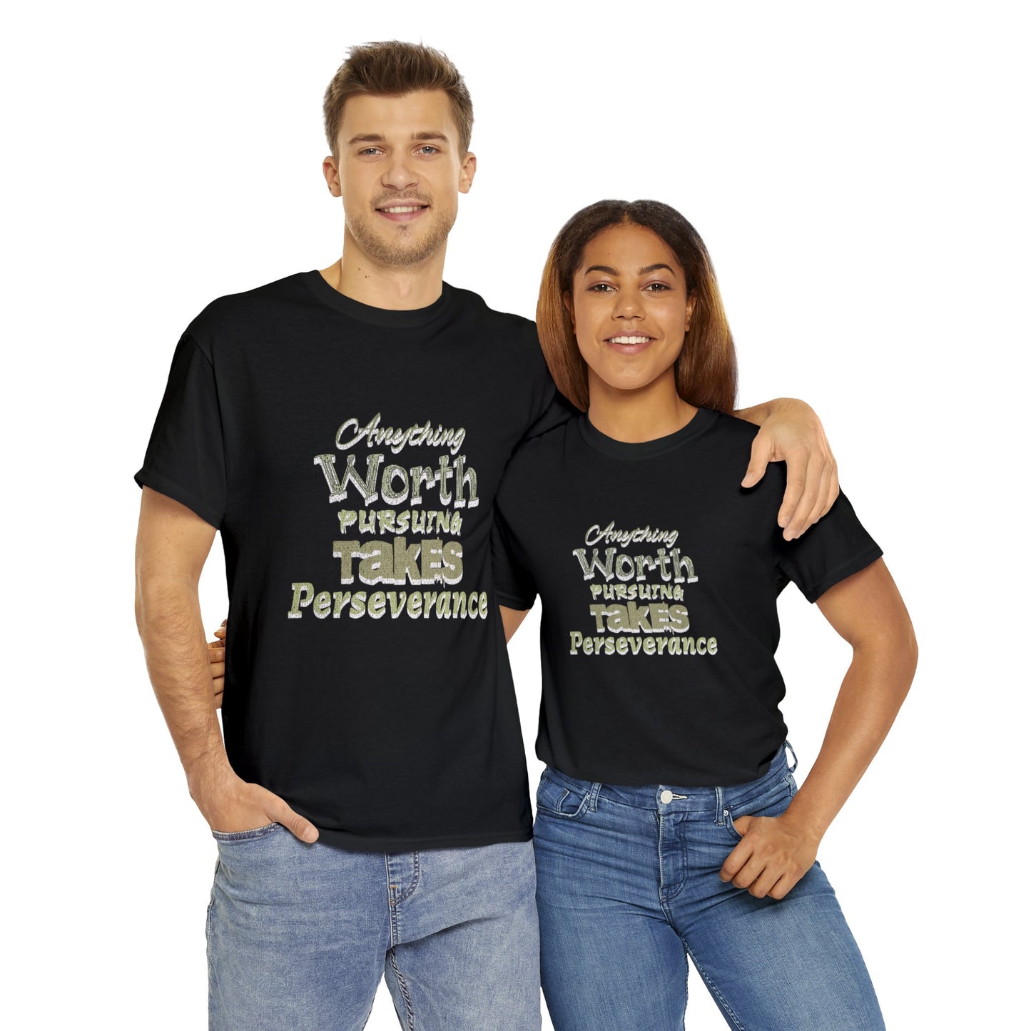 Unisex Heavy Cotton Tee, Anything Worth Pursuing Takes Perseverance Tee, Motivational, Inspirational, Positivity