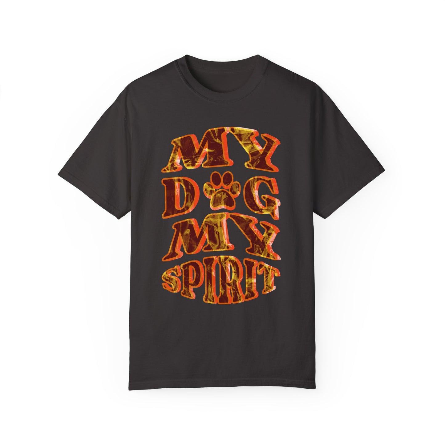 Unisex Garment-Dyed T-shirt, My Dog My Spirit Tee